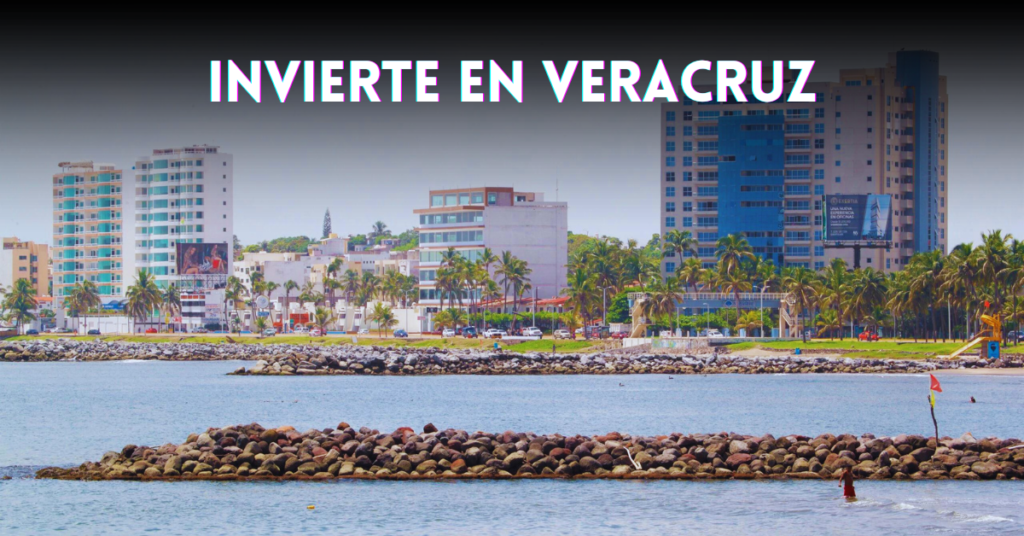 Invertir en bienes raíces Veracruz